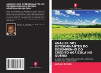 Jackson Echoka | AnÁLise DOS Determinantes DO Desempenho DO CrÉDito AgrÍCola...