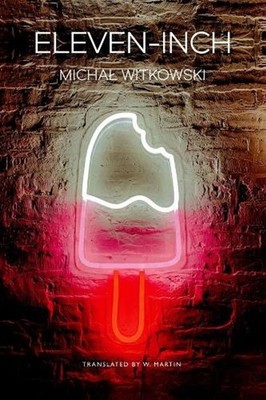 Eleven-Inch by Michal Witkowski (English) Hardcover Book