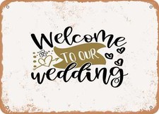 METAL SIGN - Welcome to Our Wedding - Vintage Look Sign