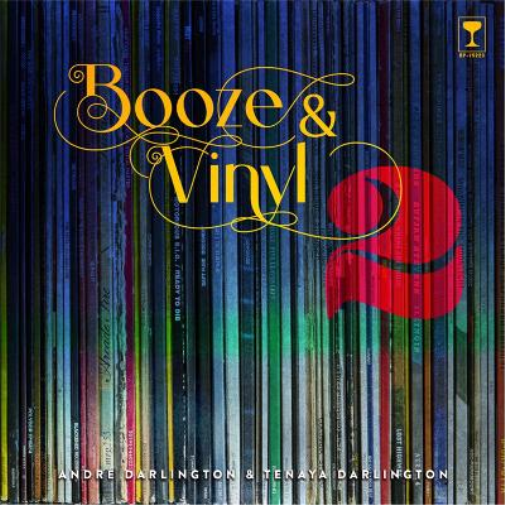 Tenaya Darlington André Darlington Booze & Vinyl Vol. 2 (Copertina rigida)