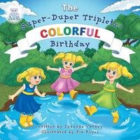 Colorful Birthday | The Super-Duper Triplets | Suzanne Varney | Taschenbuch