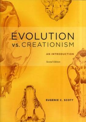 Evolution Vs. Creationism  An Introduction  Second by Eugenie C Scott PAPERBACK