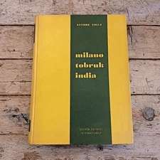 Ettore Villa, Milano Tobruk India, S. E. I., 1959 (prima edizione)