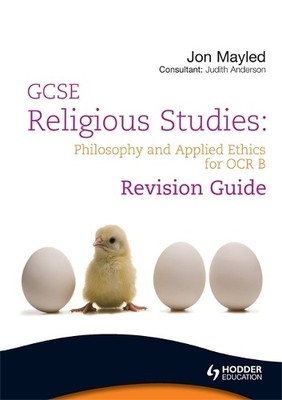 GCSE Religious Studies: Philosophy and Applied Ethics  by Mayled, Jon 1444110713