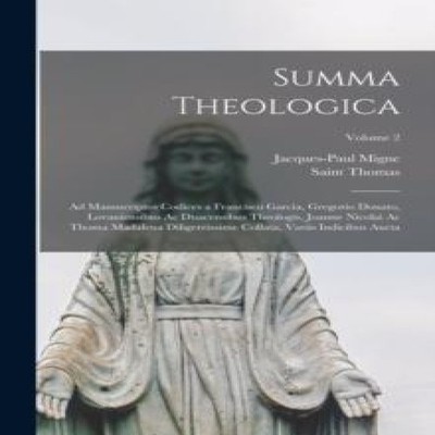 Summa Theologica Ad Manuscriptos Codices a Francisco Garcia Grego