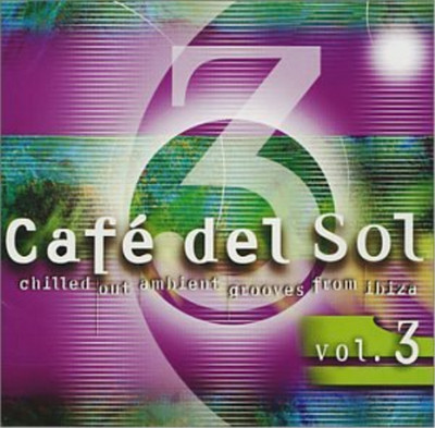 Various Artists Cafe Del Sol, Vol. 3 (CD)