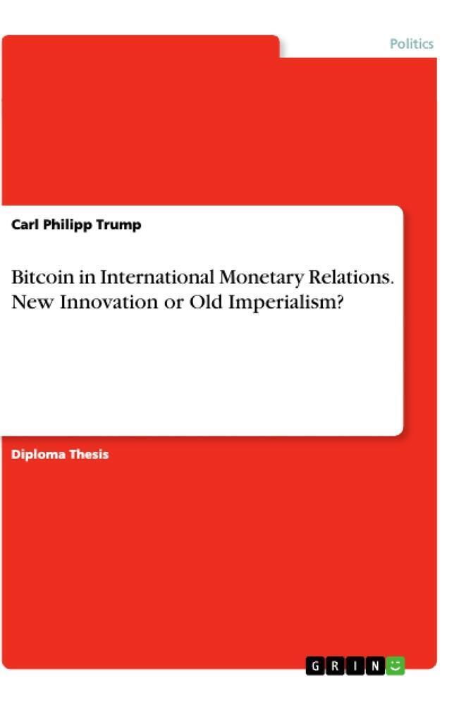 Thumbnail - Bitcoin In International Monetary Relations. Innovation Or Old