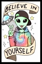 Believe In Yourself Cool Teenager Alien Space Ship OuterSpace Awesome MAGNET  