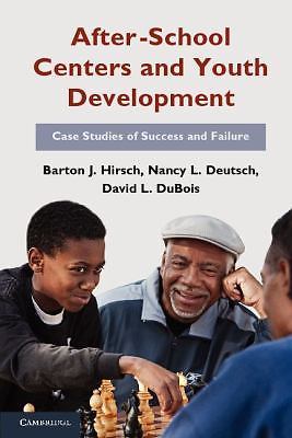 After-School Centers and Youth Development: Case Studies of Success and Failure,