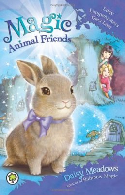 Lucy Longwhiskers Gets Lost (Magic Animal Friends) By Daisy Mead