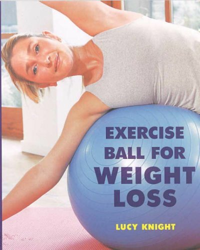 Exercise Ball for Weight-Loss by Knight, Lucy Paperback Book The Fast Free