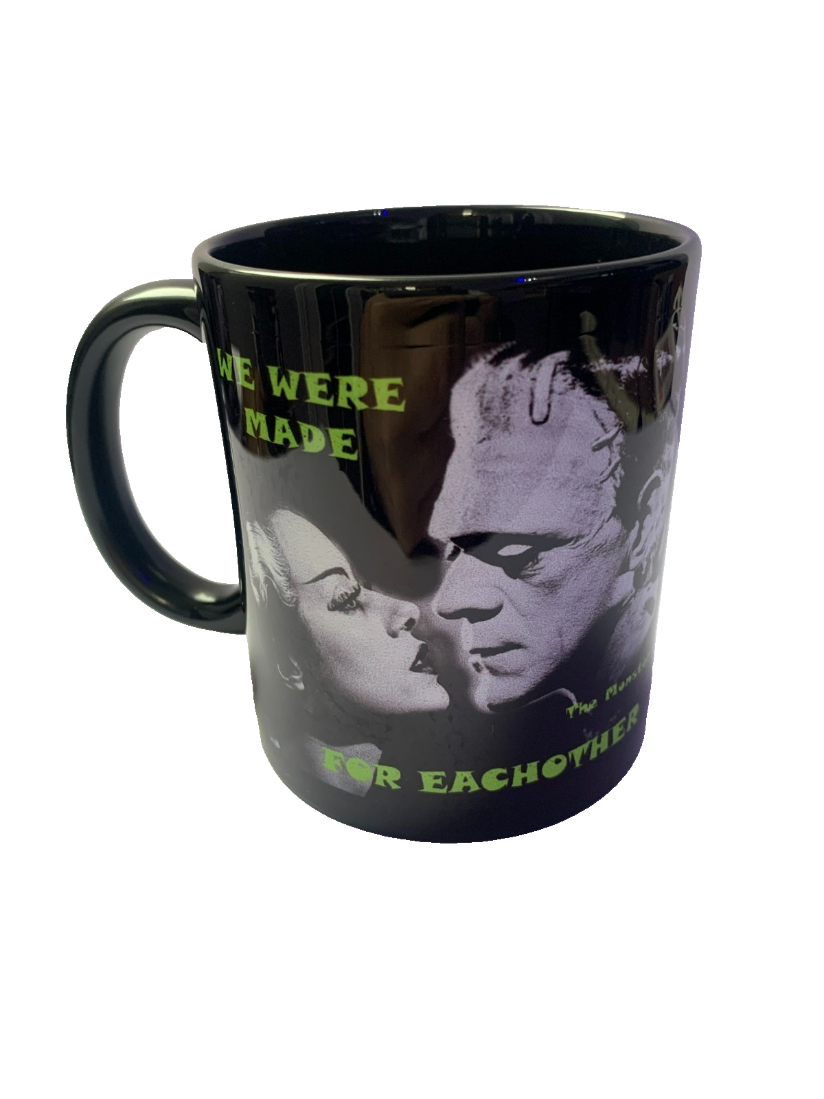 WSH - We Were Made For Eachother - 11oz Ceramic Mug -Green Font