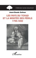 Jean-Claude Zeltner | Les Pays du Tchad Et La MontéE Des PéRils | Taschenbuch
