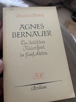 Agnes Bernauer Friedrich Hebbel Reclam 1956 Universal-Bibliothek Nr. 4268