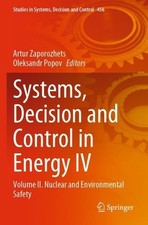 Systems, Decision and Control in Energy IV: Volume I?. Nuclear and Environmental