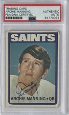 1972 72 TOPPS ARCHIE MANNING HOF RC ROOKIE SIGNED PSA DNA CERTIFIED AUTOGRAPHED