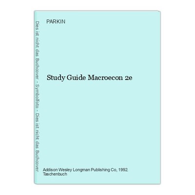 Study Guide Macroecon 2e PARKIN: