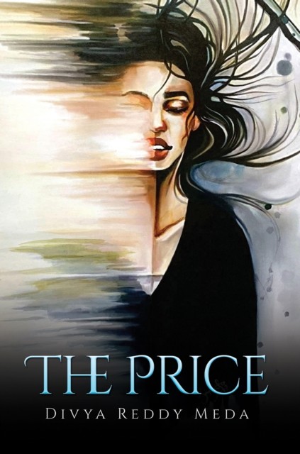 The Price by Divya Reddy Meda (Hardback Book)