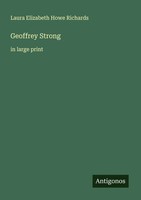 Laura Elizabeth Howe Richards | Geoffrey Strong | Taschenbuch | Englisch (2025)