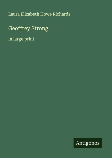 Laura Elizabeth Howe Richards | Geoffrey Strong | Taschenbuch | Englisch (2025)-image