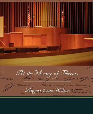 At the Mercy of Tiberius,Wilson, August Evans August Evans Wilso