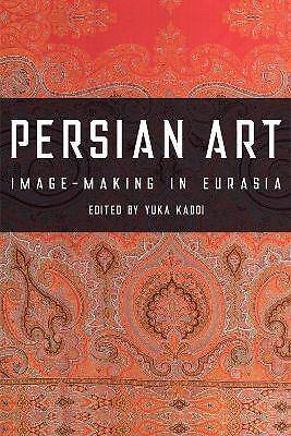 Persian Art, Yuka Kadoi,  Hardback
