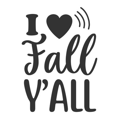 I Love Fall Y all-01 Lustiges Poster Kreativ Leinwandbild A0 A1 A2 A3 A4 A5 A6 Kunst