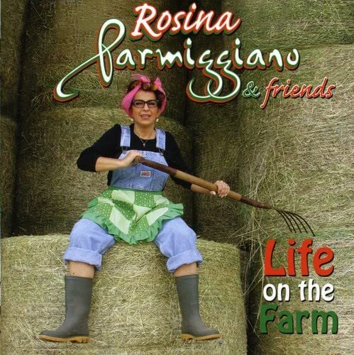 Rosina Parmiggiano Life on the Farm (CD)