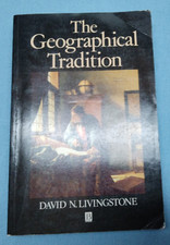 Geographical Tradition von Livingstone (1992,...