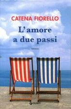 L'amore a due passi - Catena Fiorello (Giunti Editore) [[2016]]