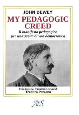 John Dewey Teod My pedagogic creed. Il manifesto pedag (Taschenbuch) (US IMPORT)