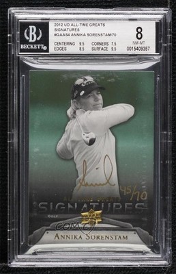 2012 UD All-Time Greats Signatures 45/70 Annika Sorenstam BGS 8 Auto 0jk3