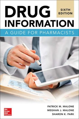 Drug Information: A Guide for Pharmacists, Sixth Edition (A & L ALLIED HEALTH)