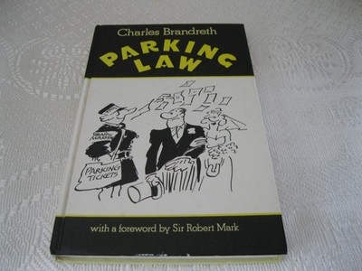 Parking Law by Brandreth, Charles Hardback Book Signed Copy