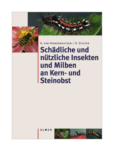 Schädliche Und Nützliche Insekten Und Milben An Kern- Und Steinobst In