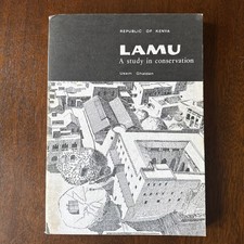  Lamu. A study in conservation. Republic of Kenya - 1976 - Ghaidan, Usam