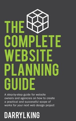 Darryl King | The Complete Website Planning Guide | Taschenbuch | Englisch