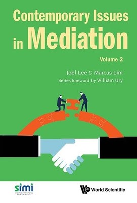 Joel Lee Contemporary Issues In Mediation - Volume 2 (Gebundene Ausgabe)