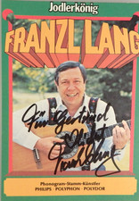 Autogramm deutscher Sänger Jodler Franzl Lang (124941)