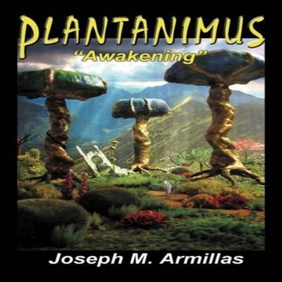 Plantanimus ''Awakening'' Joseph M. Armillas Paperback Author Sol