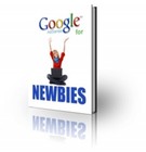 Google Adsense for Newbies: Making money by adding Google AdSense ads... (EBook)