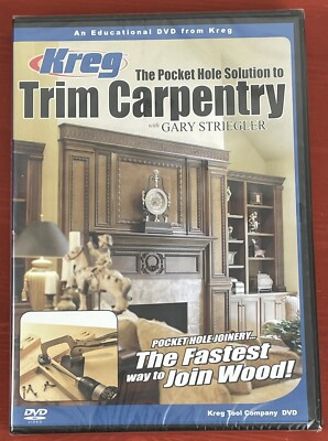 Kreg Trim Carpentry w/Gary Striegler (DVD, 2005) Pocket Hole Joinery NEW SEALED!
