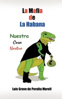 Luis Grave De Peralta Morell | La Mafia De La Habana | Taschenbuch | Spanisch
