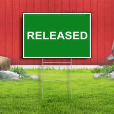 RELEASED Indoor Outdoor Yard Sign with metal stakes