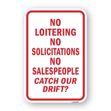 No Loitering No Solicitations No Salespeople Ca Heavy Gauge Metal Parking Sign