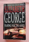 Playing For The Ashes by Elizabeth George, 2003, Paperback