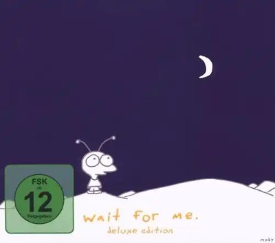 Moby - Wait for Me (Deluxe Edition)