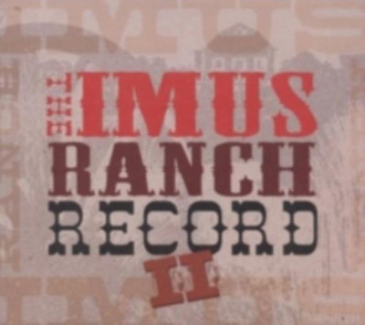 V/A: THE IMUS RANCH RECORD II - CD *BRAND NEW*