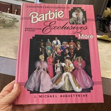 Barbie Doll Encyclopedia Exclusive and more 1997 by J. Michael Augustyniak
