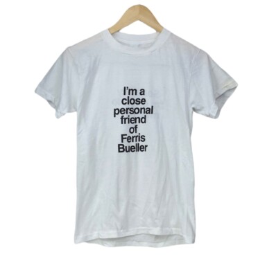 Ferris Bueller's Day Off 1986 Movie Promo Shirt I'm a Close Personal Friend